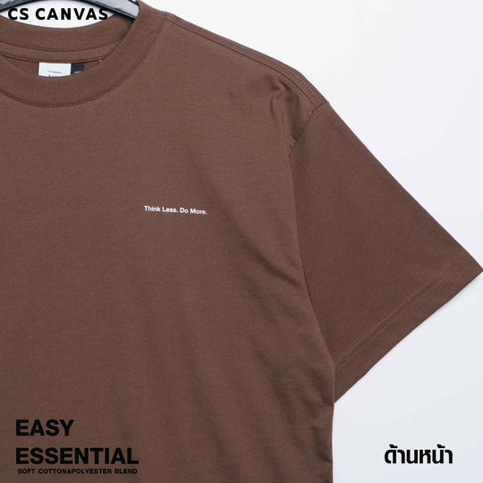 EASY ESSENTIAL เสื้อยืดทรงโอเวอร์ไซซ์  Think Less. Do More.