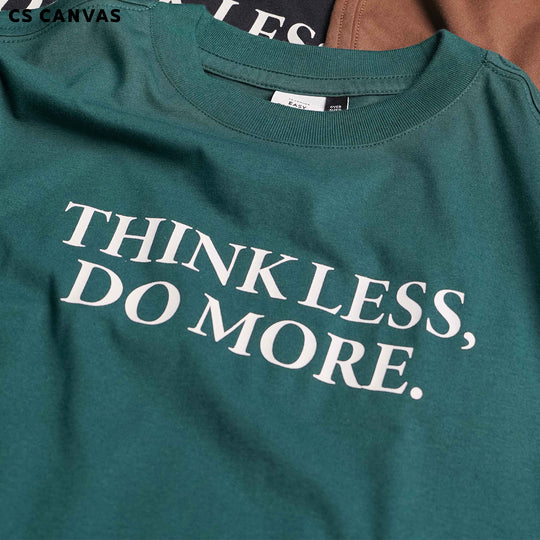EASY ESSENTIAL เสื้อยืดทรงโอเวอร์ไซซ์ Think Less, Do More.