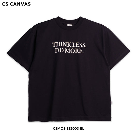 EASY ESSENTIAL เสื้อยืดทรงโอเวอร์ไซซ์ Think Less, Do More.